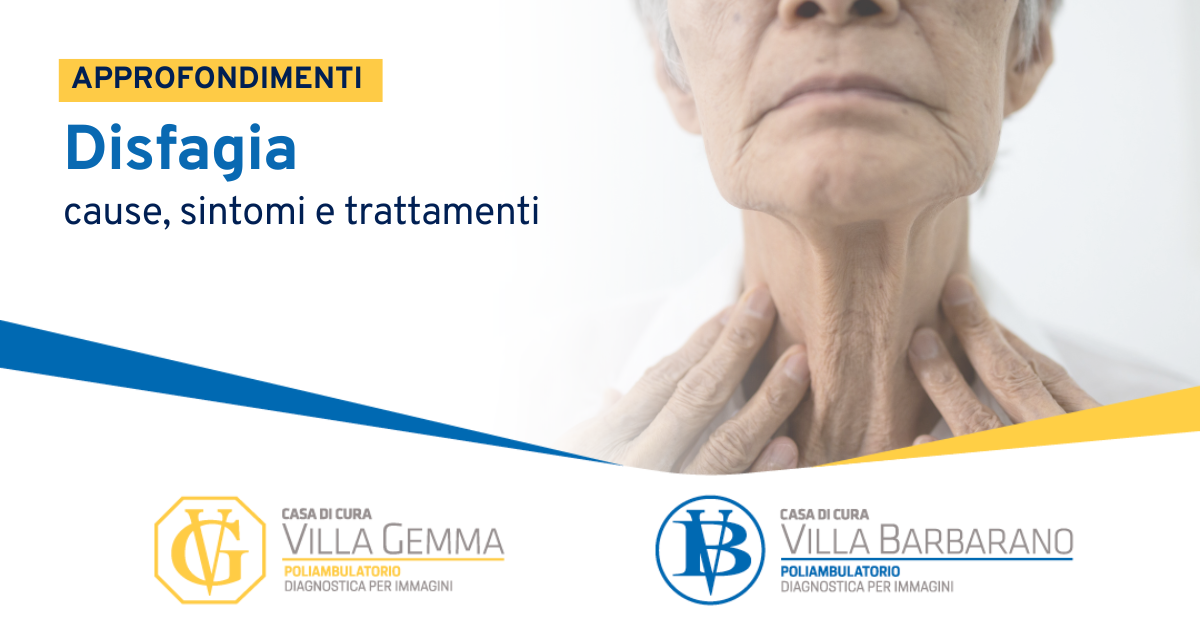 Disfagia: cause, sintomi e trattamenti - Villa Gemma e Villa Barbarano